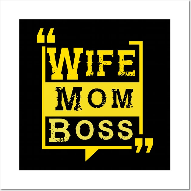 Wife Mom Boss Wall Art by FungibleDesign